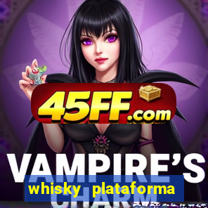 whisky plataforma de jogos